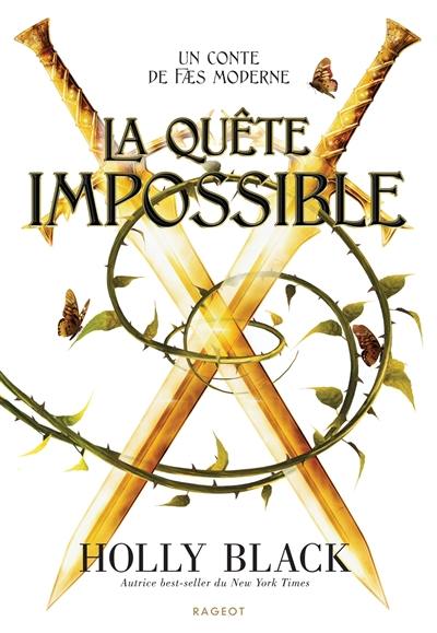 Un conte de faes moderne. Vol. 3. La quête impossible
