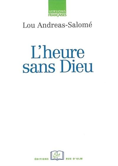 L'heure sans Dieu : et autres histoires pour enfants L'heure sans Dieu : et autres histoires pour enfants