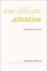 Nouvelles. Vol. 3. Une délicate attention Nouvelles. Vol. 3. Une délicate attention
