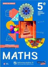 Maths 5e : manuel collaboratif : nouveau programme 2026