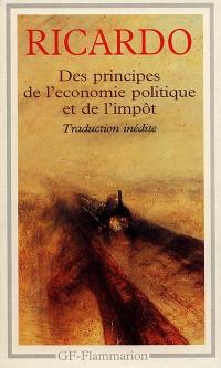 Des principes de l'économie politique et de l'impôt : édition anglaise de 1821 Des principes de l'économie politique et de l'impôt : édition anglaise de 1821