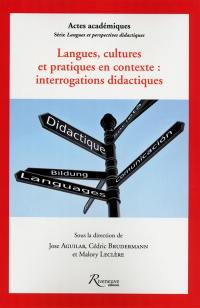 Langues, cultures et pratiques en contexte : interrogations didactiques