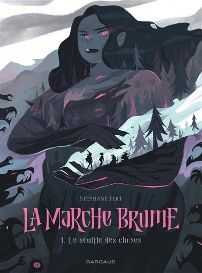 La marche brume. Vol. 1. Le souffle des choses La marche brume. Vol. 1. Le souffle des choses