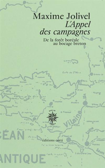 L'appel des campagnes : de la forêt boréale au bocage breton L'appel des campagnes : de la forêt boréale au bocage breton