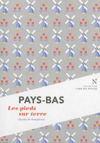 Pays-Bas : les pieds sur terre
