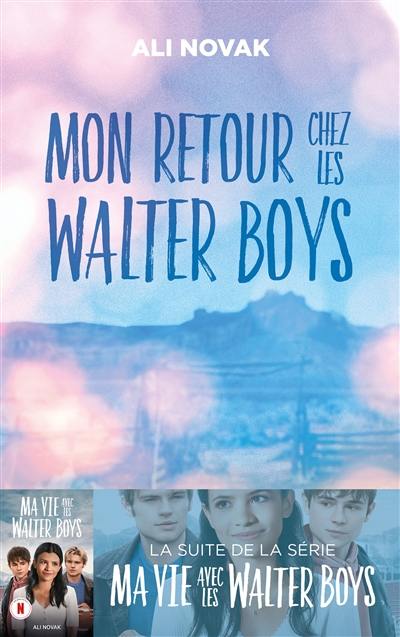 Mon retour chez les Walter boys Mon retour chez les Walter boys