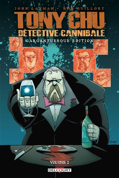 Tony Chu, détective cannibale : gargantuesque edition. Vol. 2 Tony Chu, détective cannibale : gargantuesque edition. Vol. 2
