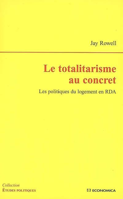Le totalitarisme au concret : les politiques du logement en RDA