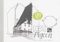 L'oeil du pigeon : dans Paris 11e arr. : balade de croquis