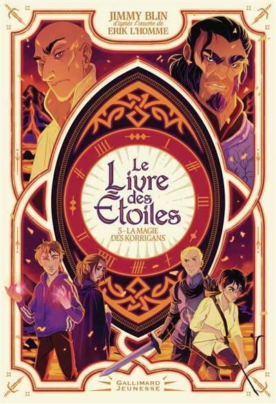 Le livre des étoiles. Vol. 5. La magie des korrigans Le livre des étoiles. Vol. 5. La magie des korrigans