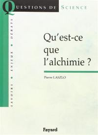 Qu'est-ce que l'alchimie ?