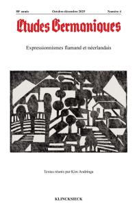 Etudes germaniques, n° 4 (2025). Expressionnismes flamand et néerlandais