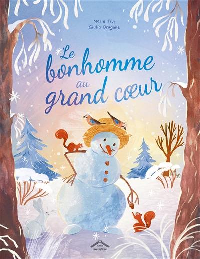 Le bonhomme au grand coeur Le bonhomme au grand coeur