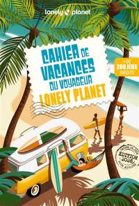 Cahier de vacances du voyageur Lonely Planet 2026