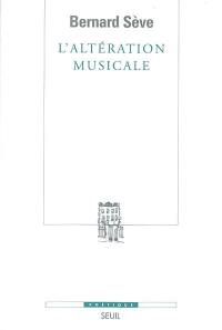 L'altération musicale ou Ce que la musique apprend au philosophe