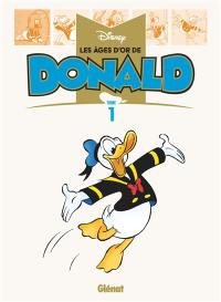 Les âges d'or de Disney. Les âges d'or de Donald. Vol. 1