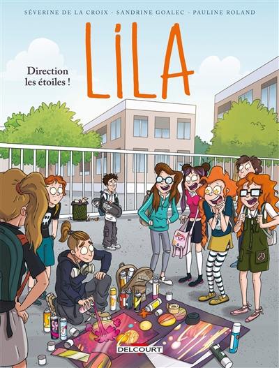 Lila. Vol. 7. Direction les étoiles ! Lila. Vol. 7. Direction les étoiles !