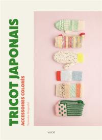 Tricot japonais : accessoires faciles et colorés