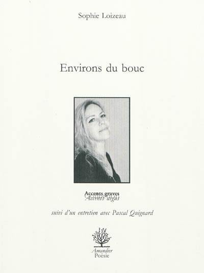 Environs du bouc : poésie... Environs du bouc : poésie...