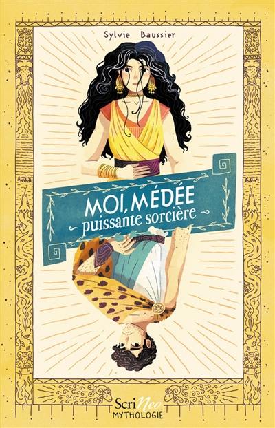 Moi, Médée : puissante sorcière