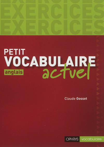 Petit vocabulaire actuel, anglais : exercices