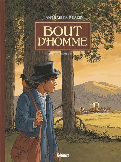 Bout d'homme. Vol. 6. La rédemption Bout d'homme. Vol. 6. La rédemption