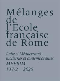 Mélanges de l'Ecole française de Rome, Italie et Méditerranée, n° 137-2. Corpi indocili : pratiche ed esperienze della sessualità in Antico Regime