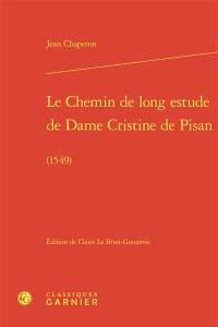 Le chemin de long estude de dame Cristine de Pisan (1549)