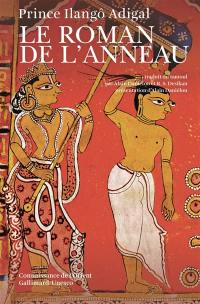 Le Roman de l'anneau : Shilappadikâram