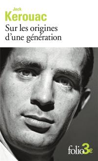 Sur les origines d'une génération. Le dernier mot