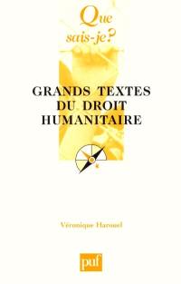 Grands textes de droit humanitaire