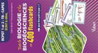 Toute la biologie et les biogéosciences en 400 flashcards : BCPST 1 et 2, TB, Capes : écrit & oral