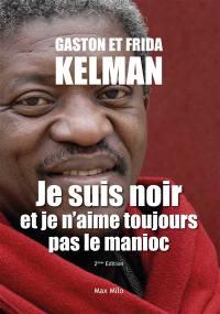 Je suis noir et je n'aime toujours pas le manioc