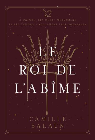 Le roi de l'abîme : dans l'univers du Spectre d'Oxford