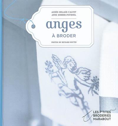 Anges : motifs de broderie traditionnelle et au point de croix