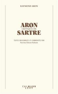 Aron critique de Sartre