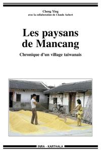 Les paysans de Mancang : chronique d'un village taïwanais