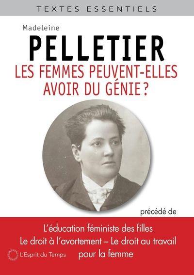 Les femmes peuvent-elles avoir du génie ?. L'éducation féministe des filles. Le droit à l'avortement Les femmes peuvent-elles avoir du génie ?. L'éducation féministe des filles. Le droit à l'avortement