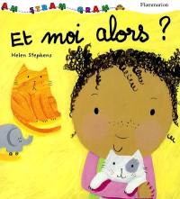 Et moi alors ? Et moi alors ?