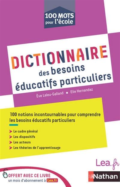 Dictionnaire des besoins éducatifs particuliers Dictionnaire des besoins éducatifs particuliers