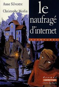 Le naufragé d'Internet Le naufragé d'Internet