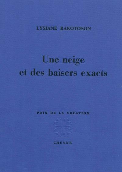 Une neige et des baisers exacts Une neige et des baisers exacts