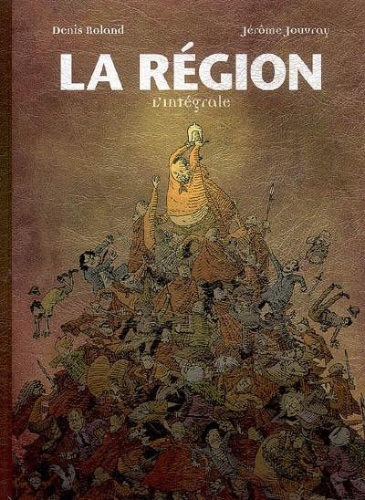 La Région : l'intégrale