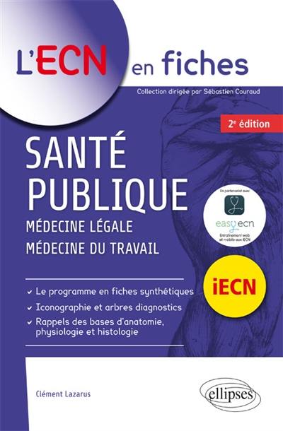 Santé publique : médecine légale, médecine du travail : iECN Santé publique : médecine légale, médecine du travail : iECN
