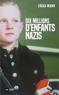 Dix millions d'enfants nazis