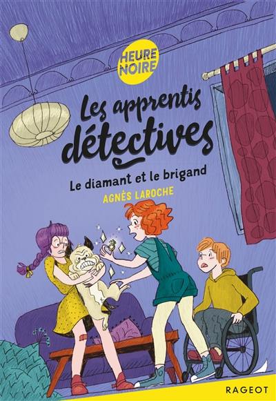 Les apprentis détectives. Le diamant et le brigand Les apprentis détectives. Le diamant et le brigand