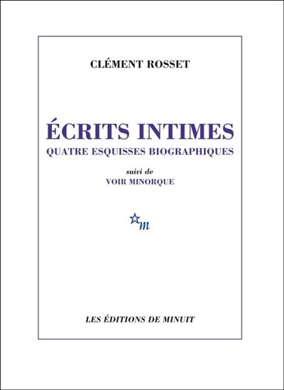 Ecrits intimes : quatre esquisses biographiques. Voir Minorque