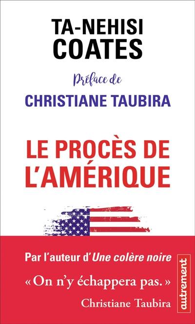 Le procès de l'Amérique : plaidoyer pour une réparation Le procès de l'Amérique : plaidoyer pour une réparation