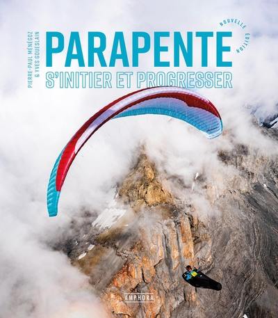 Parapente : s'initier et progresser Parapente : s'initier et progresser