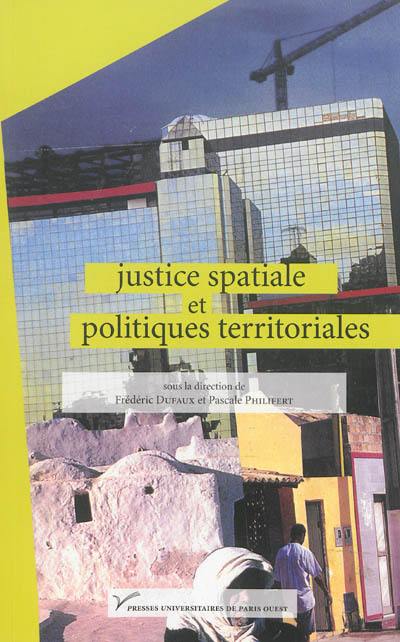 Justice spatiale et politiques territoriales Justice spatiale et politiques territoriales